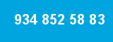 934 852 58 83